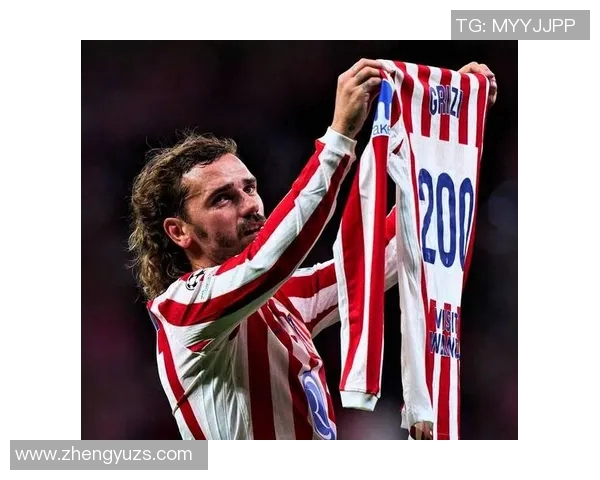 格列兹曼重返赛场展现风采引发球迷热议与期待